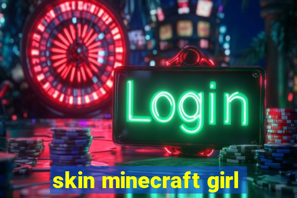 skin minecraft girl